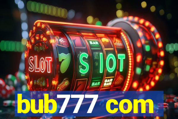 bub777 com